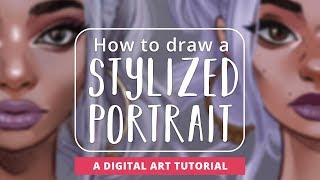 🎓 Digital Art Tutorial Stylized Portraits [upl. by Aryl]