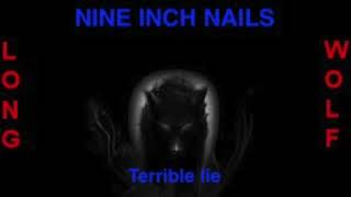 Nine inch nails  Terrible lie  Extended Wolf [upl. by Husch]