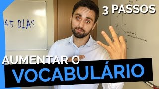 COMO AUMENTAR O VOCABULÁRIO EM 45 DIAS 3 PASSOS  VÂNIO RAISER [upl. by Anairo]