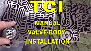 TCI TH350 MANUAL VALVE BODY INSTALL [upl. by Nnav]