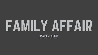 Mary J Blige  Family Affair Lyrics [upl. by Lorinda]