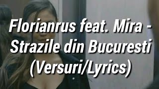 Florianrus feat Mira  Străzile din București VersuriLyrics [upl. by Nnylyrehc]