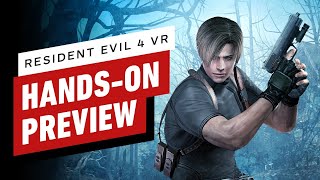 Resident Evil 4 VR HandsOn Preview [upl. by Imehon]