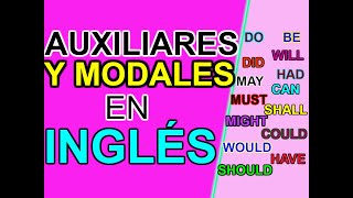 TODOS LOS AUXILIARES Y VERBOS MODALES EN INGLÉS [upl. by Edmund]