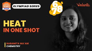 Heat  In One Shot  Olympiad 2022  CBSE Class 6Class 7Class 8  Nabamita Ma’am  Vedantu [upl. by Akili]