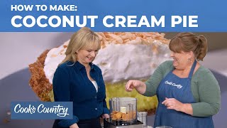 How to Make Outrageously Good Coconut Cream Pie [upl. by Anya]