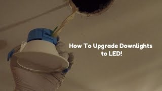 How To Upgrade Downlights to LED [upl. by Marmawke356]