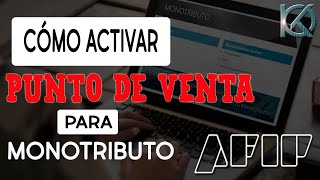 Cómo activar PUNTO DE VENTA para Monotributo  Paso a Paso  Julio 2020   Alta PUNTO DE VENTA AFIP [upl. by Rosel]