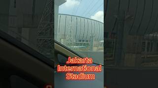 Jakarta International Stadium [upl. by Ahtaela]