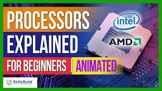 Processors Explained for Beginners  CPUs Explained for Beginners [upl. by Maya251]