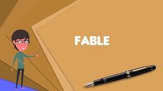 What is Fable Explain Fable Define Fable Meaning of Fable [upl. by Okire]