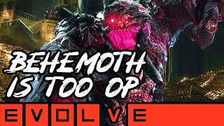 BEHEMOTH TOO OP Evolve Gameplay Stage Two NEW EVOLVE 2019 Monster Gameplay [upl. by Geminius]