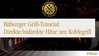 Bitburger GrillTutorial Direkte und indirekte Hitze am Kohlegrill [upl. by Ainna]