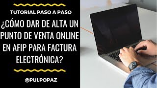 ¿Cómo dar de alta un punto de venta en AFIP para factura electrónica Tutorial PasoAPaso [upl. by Vatsug901]