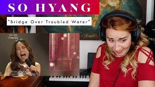 So Hyang quotBridge Over Troubled Waterquot REACTION amp ANALYSIS by Vocal Coach  Opera Singer [upl. by Llerroj791]