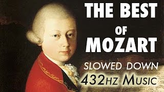 The Best Of Mozart  Slowed Down  432Hz  45 Hours [upl. by Esidarap]