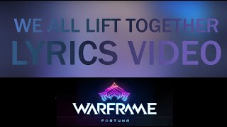 We All Lift Together  Lyrics Video  Fortuna [upl. by Barncard353]