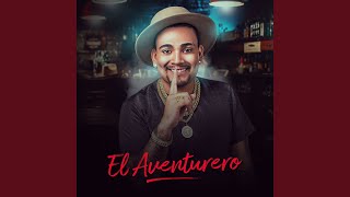 El Aventurero [upl. by Eirolam]