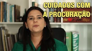 CUIDADOS COM A PROCURAÇÃO [upl. by Beora]