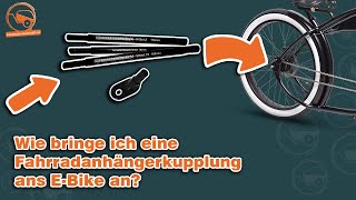 Fahrradanhängerkupplung an das EBike anbringen  Tutorial [upl. by Hermina]