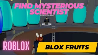 MYSTERIOUS SCIENTISTRAID CHIPBLOX FRUITS [upl. by Sabrina]