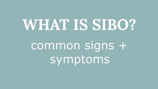 What Is SIBO  common signs and symptoms [upl. by Richman420]