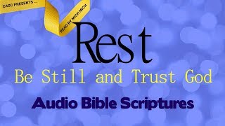 Rest Be Still and Trust God AUDIO BIBLE  Overcome Weariness [upl. by Yauq]