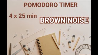 Pomodoro Timer with Brown Noise StudyWork 2h [upl. by Inalial]