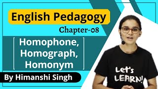 What is Homophone Homograph amp Homonym  English Pedagogy Course for CTETMPTET 2020  Chapter08 [upl. by Nale]