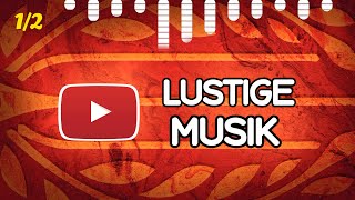 Beste LUSTIGE Musik der Youtube Audio Mediathek 1 [upl. by Perlman]