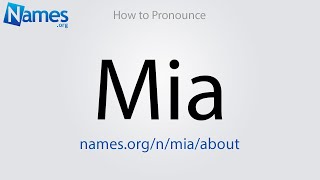 How to Pronounce Mia [upl. by Onek30]