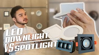 LED Downlight vs Spotlight [upl. by Annecorinne]