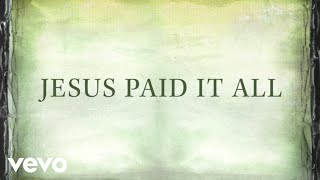 Newsboys  Jesus Paid It All Lyrics [upl. by Attah]