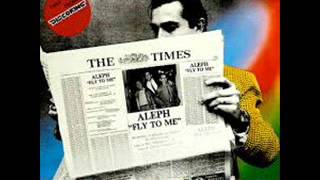 Aleph  Fly To Me 1985 [upl. by Zuliram]