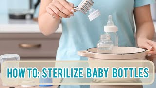 HOW TO Sterilize Baby Bottles in 5 Minutes  HOW TO Sanitize Baby Bottles [upl. by Alhahs]