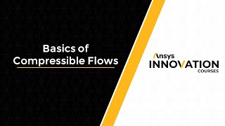 Basics of Compressible Flows — Course Overview [upl. by Sandstrom]