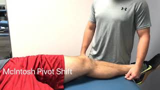 McINTOSH PIVOT SHIFT  Orthopedic Test [upl. by Ellitnahc]