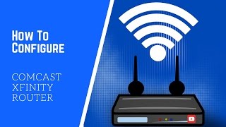 How To Configure Comcast Xfinity Router [upl. by Sension]