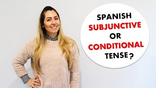 When to use the Spanish subjunctive or The Conditional Tense in Spanish [upl. by Mycah991]