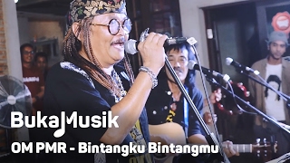 OM PMR  Bintangku Bintangmu  BukaMusik [upl. by Genia]