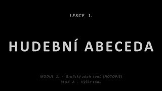 Hudební nauka  Lekce 01  Hudební abeceda [upl. by Saisoj]