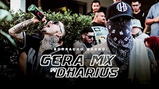 Gera MX Ft Dharius  Borracho Gacho Video Oficial [upl. by Niai]