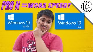 Windows 10 vs Windows 10 quotNquot  Whats the Difference [upl. by Ralf]