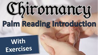 Chiromancy the Art of Palmistry  Learn Palm Reading with Practical Exercises and Examples [upl. by Aicatsana]