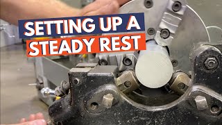 Setting Up a Steady Rest [upl. by Allisan]