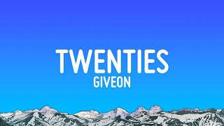 GIVEON  TWENTIES Lyrics [upl. by Aniaz276]