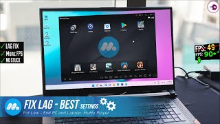 MuMu Player Lag Fix  Best Settings For Low End PC [upl. by Argile]