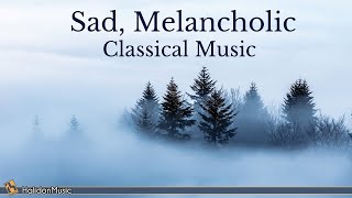 Sad Melancholic Classical Music [upl. by Lleznov680]