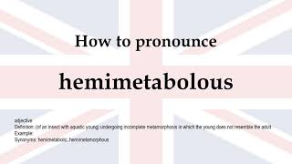 How to pronounce hemimetabolous  meaning [upl. by Adnic]