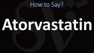 How to Pronounce Atorvastatin CORRECTLY [upl. by Merrilee]